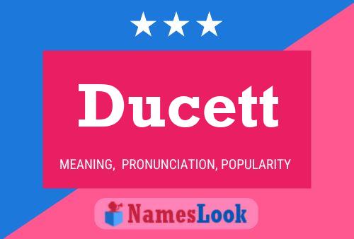 Ducett Name Poster