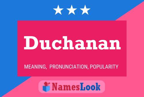 Duchanan Name Poster