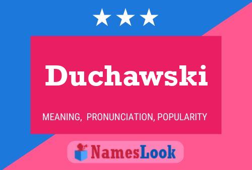 Duchawski Name Poster