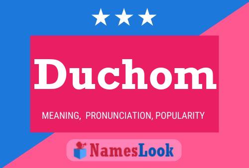 Duchom Name Poster