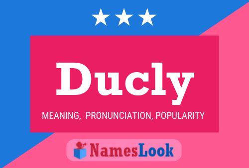 Ducly Name Poster