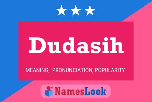 Dudasih Name Poster