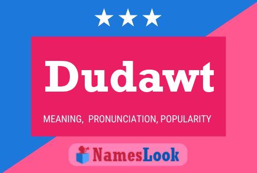 Dudawt Name Poster