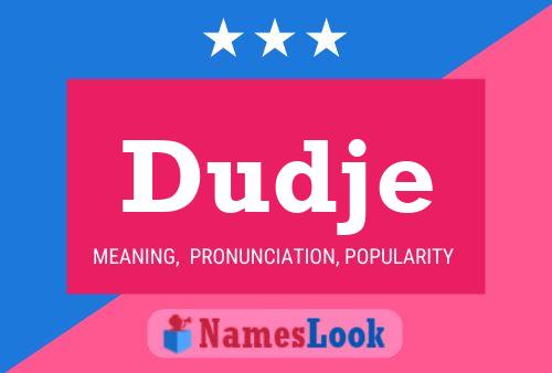 Dudje Name Poster