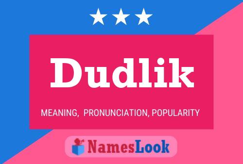 Dudlik Name Poster