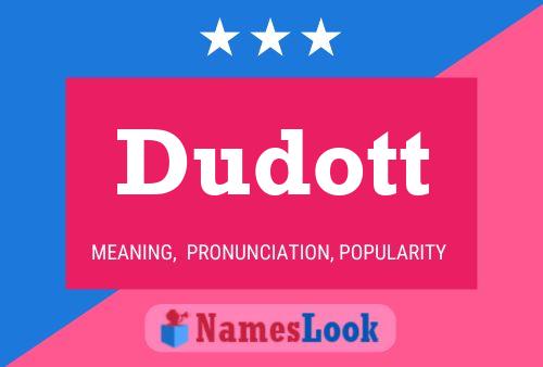 Dudott Name Poster