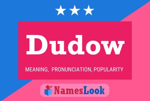 Dudow Name Poster