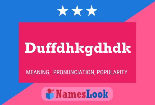 Duffdhkgdhdk Name Poster