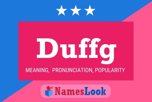 Duffg Name Poster