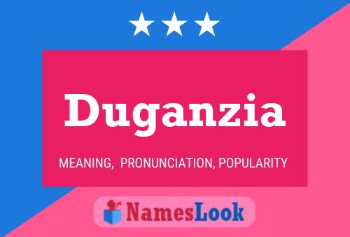 Duganzia Name Poster