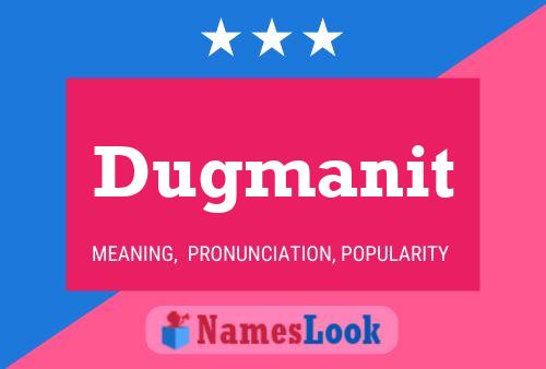 Dugmanit Name Poster