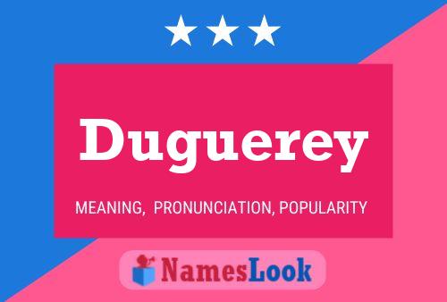 Duguerey Name Poster