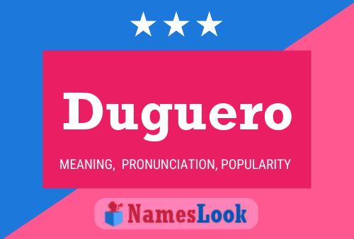 Duguero Name Poster