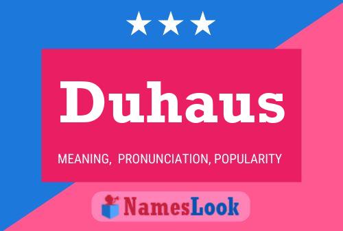 Duhaus Name Poster