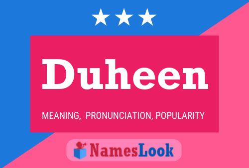 Duheen Name Poster