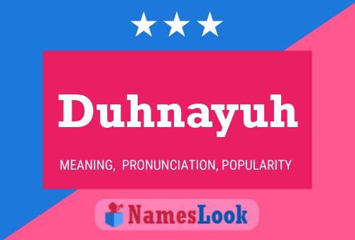 Duhnayuh Name Poster