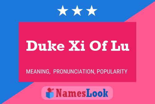 Duke Xi Of Lu Name Poster