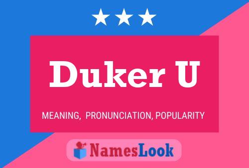 Duker U Name Poster