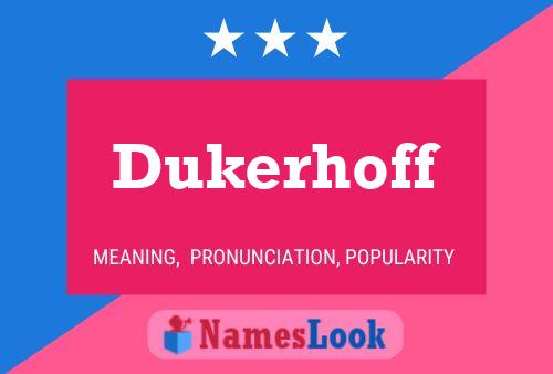 Dukerhoff Name Poster