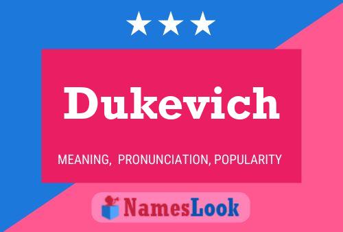 Dukevich Name Poster