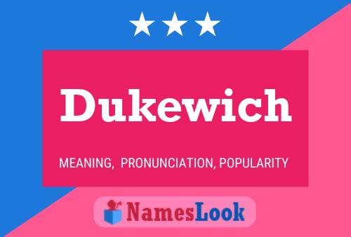 Dukewich Name Poster