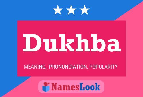 Dukhba Name Poster