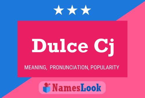 Dulce Cj Name Poster