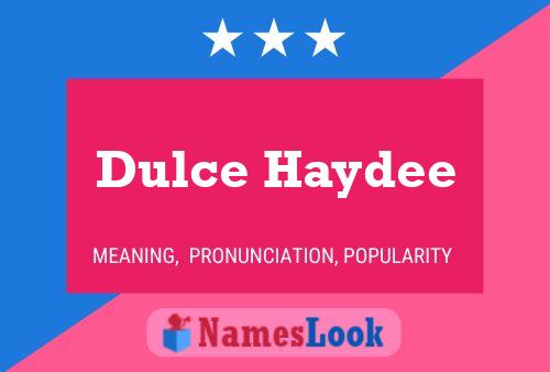 Dulce Haydee Name Poster