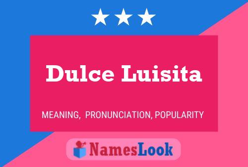 Dulce Luisita Name Poster