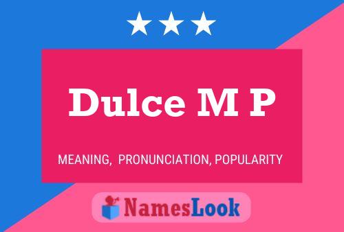 Dulce M P Name Poster