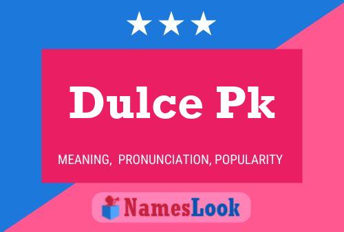 Dulce Pk Name Poster