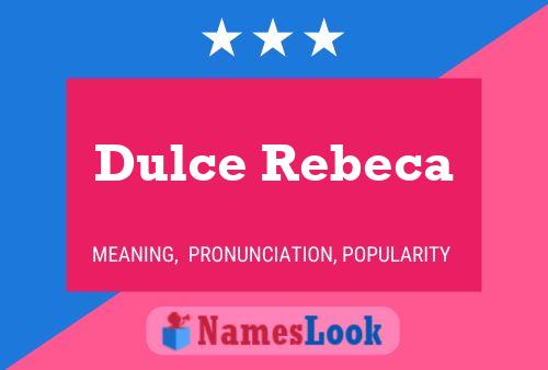 Dulce Rebeca Name Poster