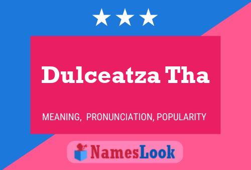 Dulceatza Tha Name Poster