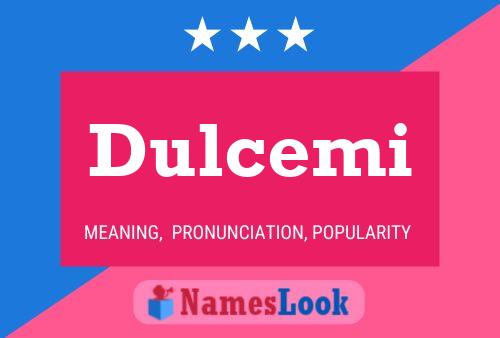 Dulcemi Name Poster