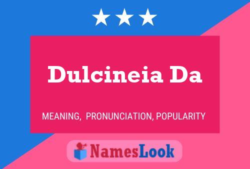 Dulcineia Da Name Poster