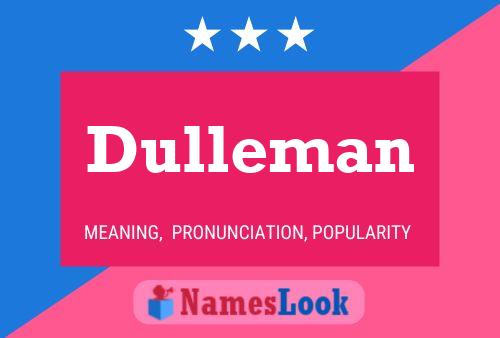 Dulleman Name Poster