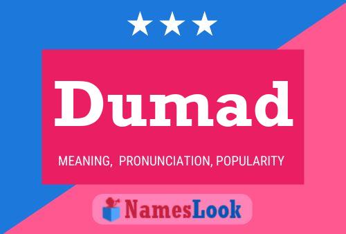 Dumad Name Poster