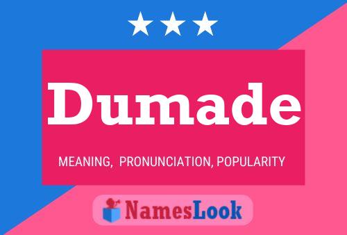 Dumade Name Poster