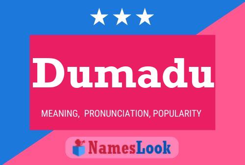 Dumadu Name Poster