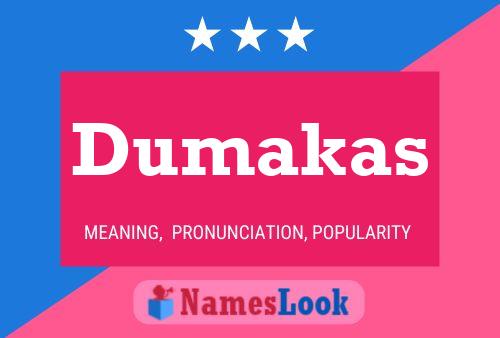 Dumakas Name Poster