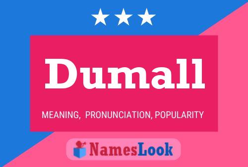 Dumall Name Poster