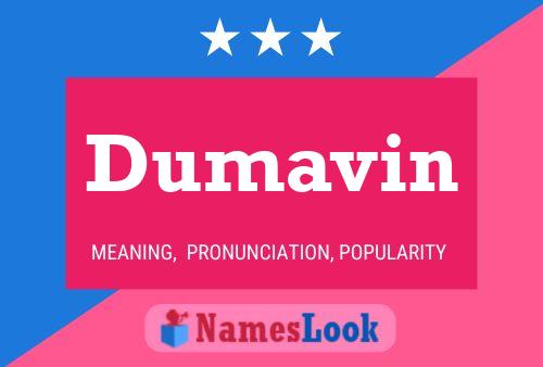 Dumavin Name Poster