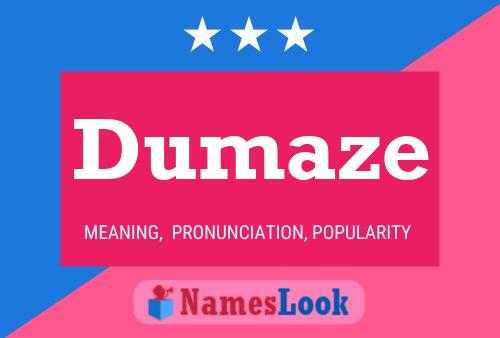 Dumaze Name Poster