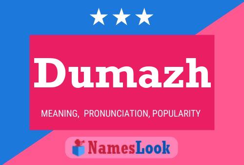 Dumazh Name Poster