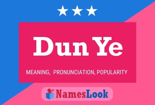 Dun Ye Name Poster