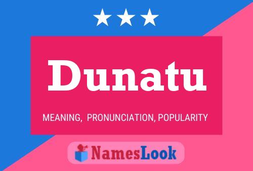 Dunatu Name Poster