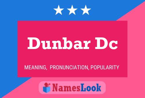 Dunbar Dc Name Poster