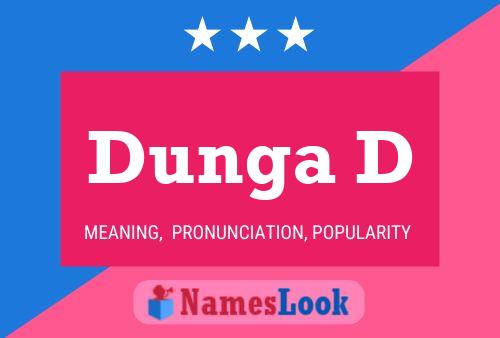 Dunga D Name Poster