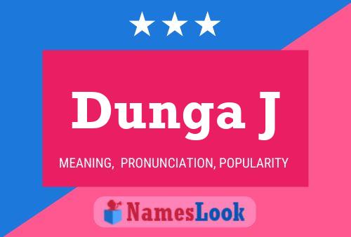 Dunga J Name Poster