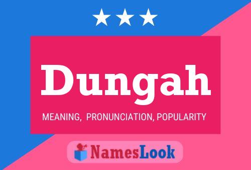 Dungah Name Poster